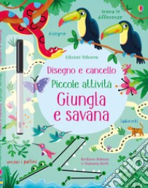 Giungla e savana. Ediz. a colori. Con gadget libro di Robson Kirsteen