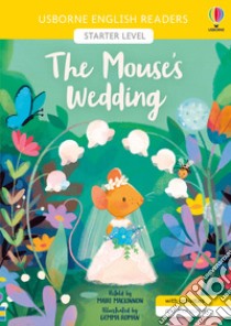 The mouse's wedding. Ediz. a colori libro di Mackinnon Mairi