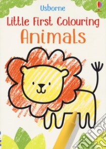 Animals. Little first colouring. Ediz. a colori libro di Robson Kirsteen