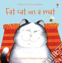 Fat cat on a mat. Ediz. a colori libro di Roxbee Cox Phil