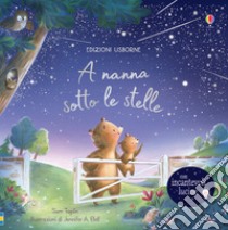 A nanna sotto le stelle. Libro con lucine. Ediz. a colori libro di Taplin Sam