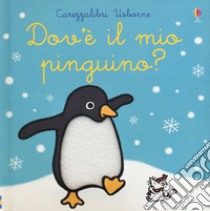 Dov'è il mio pinguino? libro di Watt Fiona