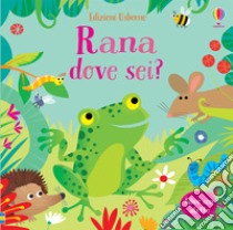 Rana dove sei? Ediz. a colori libro di Taplin Sam