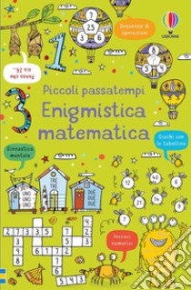 Enigmistica matematica libro di Clarke Philip; Taplin S. (cur.)