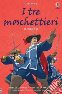 I tre moschettieri a fumetti. Ediz. a colori libro di Punter Russell