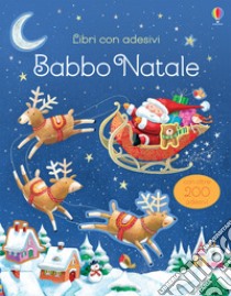 Babbo Natale. Con adesivi. Ediz. a colori libro di Taplin Sam