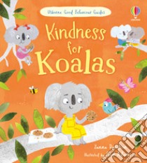 Kindness for koalas. Ediz. a colori libro di Davidson Zanna