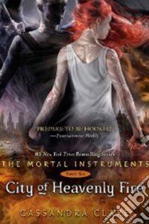 City of heavenly fire libro di CLARE CASSANDRA