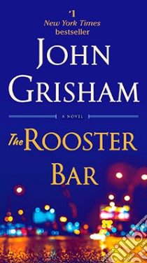 The Rooster Bar libro di GRISHAM JOHN