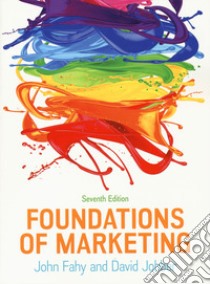 Foundations of marketing. Con Contenuto digitale per download e accesso on line libro di Fahy John; Jobber David