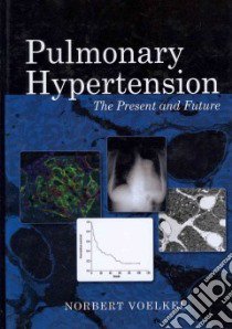 Pulmonary hypertension libro di Voelkel Norbert F.