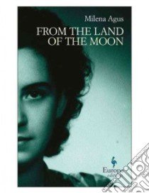 From the Land of the Moon libro di Agus Milena