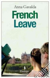 French Leave libro di Gavalda Anna