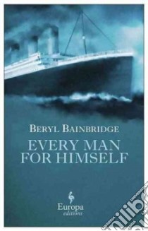 Every Man for Himself libro di Bainbridge Beryl