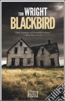 Blackbird libro di Wright Tom