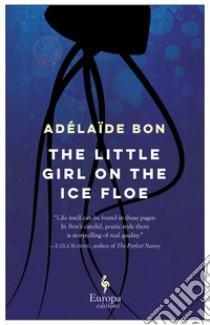 The little girl on the ice floe libro di Bon Adélaïde