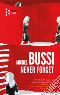 Never forget libro di Bussi Michel