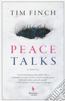 Peace talks libro di Finch Tim