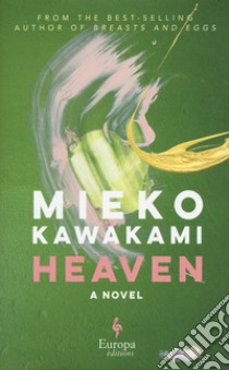 Heaven. Ediz. inglese libro di Kawakami Mieko