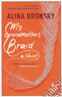 My grandmother's Braid libro di Bronsky Alina