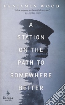 A station on the path to sowhere better libro di Wood Benjamin