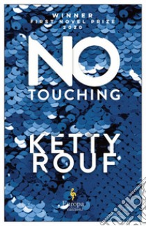 No touching libro di Rouf Ketty