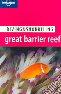 Diving & Snorkeling Australia great barrier reef. Ediz. inglese libro