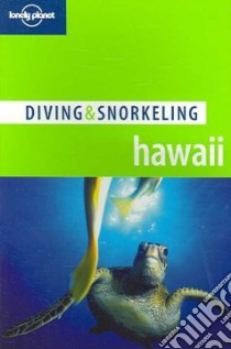 Diving & Snorkeling Hawaii. Ediz. inglese libro