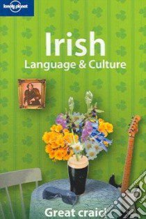 Irish language & culture. Ediz. inglese libro