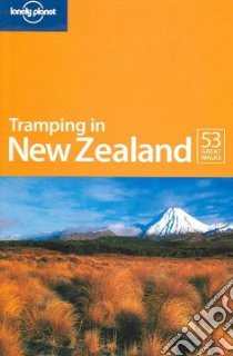 Tramping in New Zealand. Ediz. inglese libro