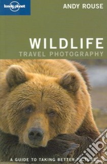 Wildlife photography. A guide to taking better pictures libro