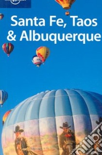 Santa Fe, Taos & Abuquerque. Ediz. inglese libro