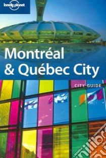 Montreal & Quebec city. Ediz. inglese libro