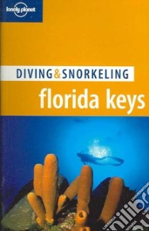 Diving & Snorkeling Florida Keys. Ediz. inglese libro