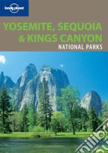 Yosemite, Sequoia & Kings Canyon National Parks. Ediz. inglese libro di Palmerlee Danny - Kohn Beth
