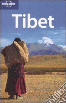 Tibet. Ediz. inglese libro di Mayhew Bradley - Kelly Robert - Bellezza John V.