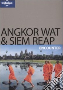 Angkor Wat & Siem Reap libro di Ray Nick