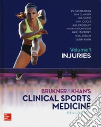 Clinical sports medicine. Vol. 1: Injuries libro di Brukner Peter; Karim Khan