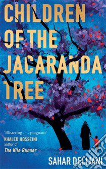 Children of the jacaranda tree libro di Delijani Sahar