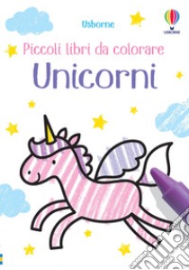 Unicorni. Piccoli libri da colorare. Ediz. illustrata libro di Oldham Matthew