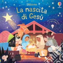 La nascita di Gesù. Ediz. a colori libro di Taplin Sam