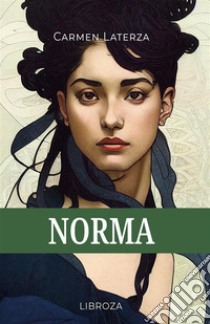 Norma. Con audiolibro  di Laterza Carmen