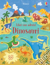 Dinosauri. Con adesivi. Ediz. a colori libro di Watson Hannah