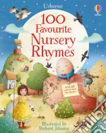 100 favourite nursery rhymes. Ediz. a colori libro di Brooks Felicity