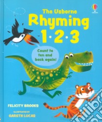Rhyming 123. Ediz. a colori libro di Brooks Felicity