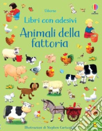 Animali della fattoria. Con adesivi. Ediz. a colori libro di Taplin Sam