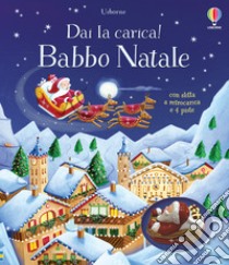 Babbo Natale. Ediz. a colori. Con modellini libro di Watt Fiona