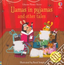 Llamas in pyjamas and other tales. Ediz. a colori. Con QR Code libro di Punter Russell; Sims Lesley