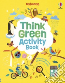 Think green. Activity book. Ediz. a colori libro di Cope Micaela; Tapsell Micaela