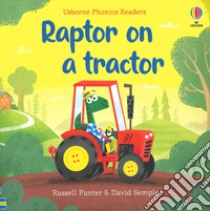 Raptor on a tractor libro di Punter Russell